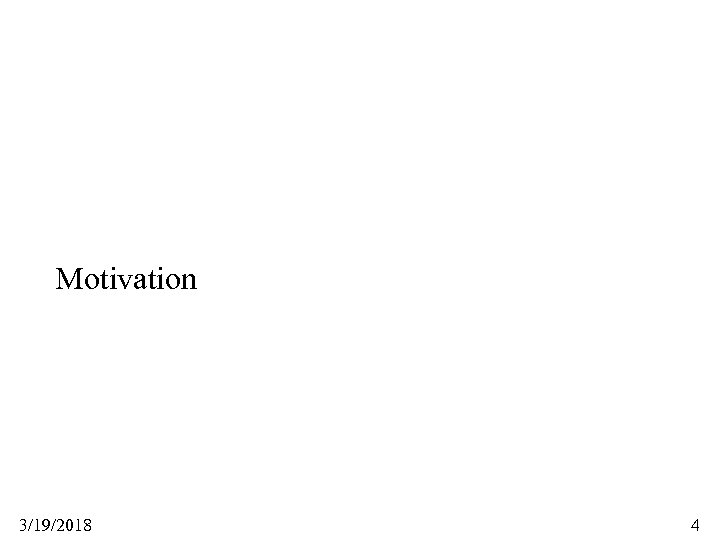 Motivation 3/19/2018 4 