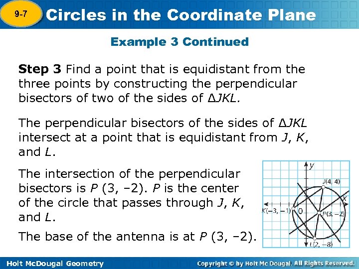 9 -7 Circles in the Coordinate Plane Example 3 Continued Step 3 Find a