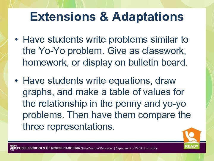 Extensions & Adaptations • Have students write problems similar to the Yo-Yo problem. Give