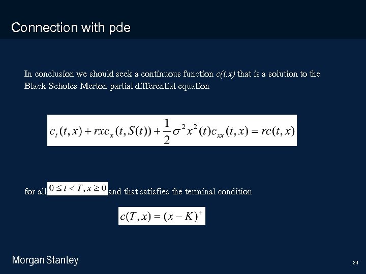 3/18/2018 Connection with pde In conclusion we should seek a continuous function c(t, x)