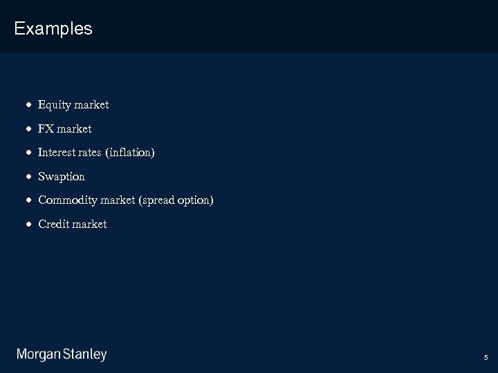 3/18/2018 Examples · Equity market · FX market · Interest rates (inflation) · Swaption