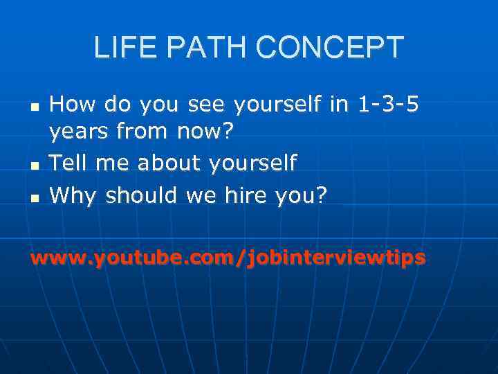 LIFE PATH CONCEPT How do you see yourself in 1 -3 -5 years from