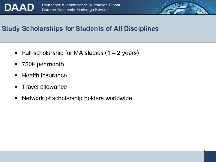 Study Scholarships for Students of All Disciplines Full scholarship for MA studies (1 –