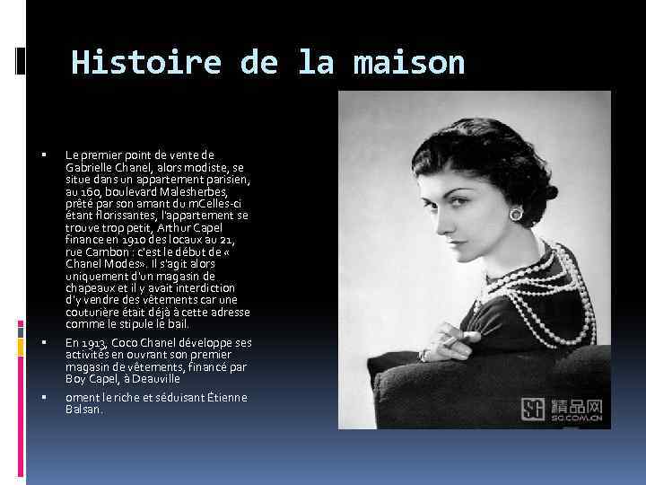 Histoire de la maison Le premier point de vente de Gabrielle Chanel, alors modiste,