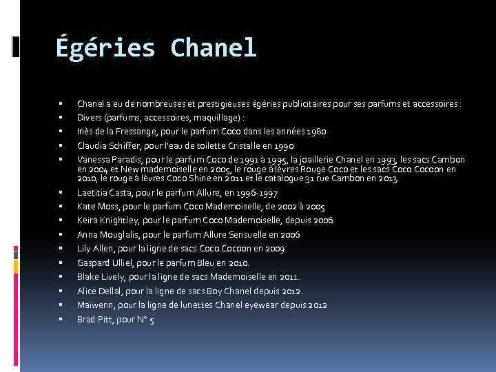 Égéries Chanel Chanel a eu de nombreuses et prestigieuses égéries publicitaires pour ses parfums