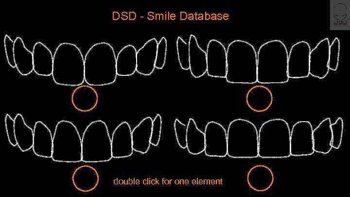 DSD - Smile Database A B C double click for one element D 