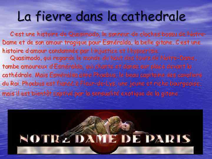 La fievre dans la cathedrale C·est une histoire de Quasimodo, le sonneur de cloches