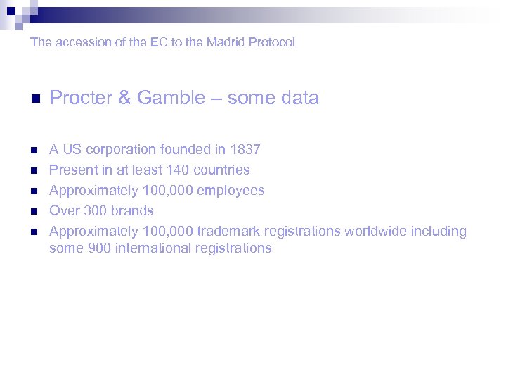 The accession of the EC to the Madrid Protocol n Procter & Gamble –