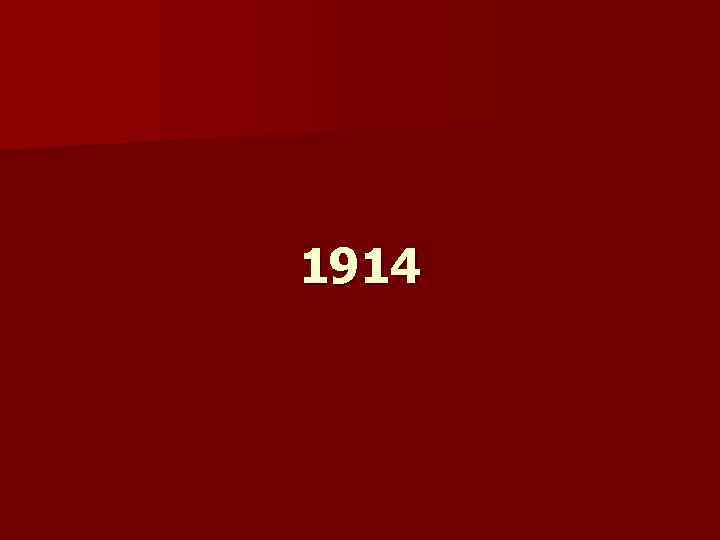 1914 