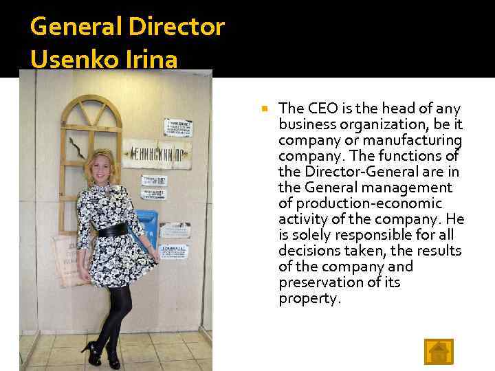 General Director Usenko Irina The CEO is the head of any business organization, be