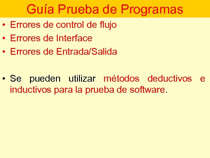 Guía Prueba de Programas • Errores de control de flujo • Errores de Interface