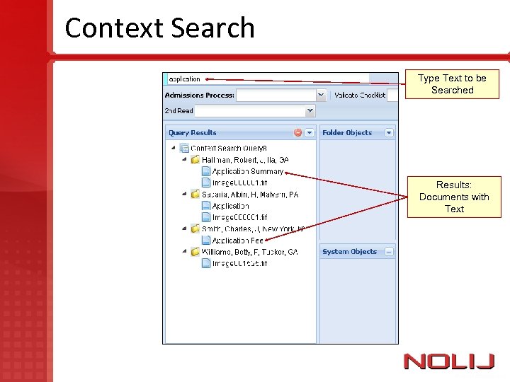 Context Search Type Text to be Searched Results: Documents with Text 
