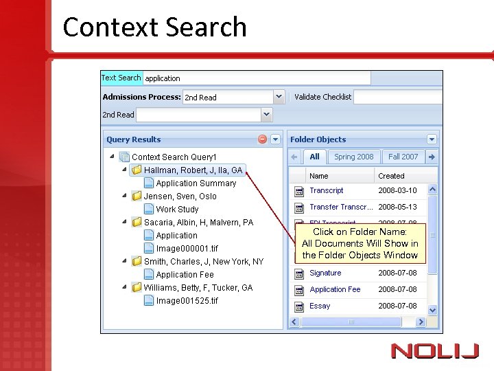 Context Search Click on Folder Name: All Documents Will Show in the Folder Objects