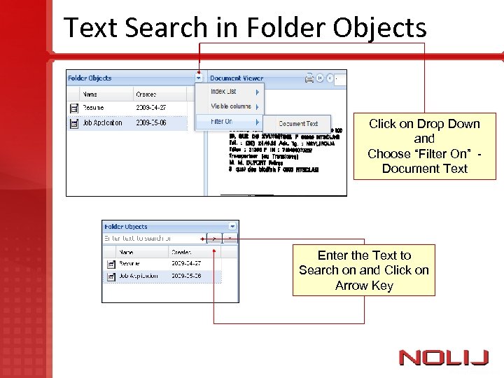 Text Search in Folder Objects Click on Drop Down and Choose “Filter On” Document