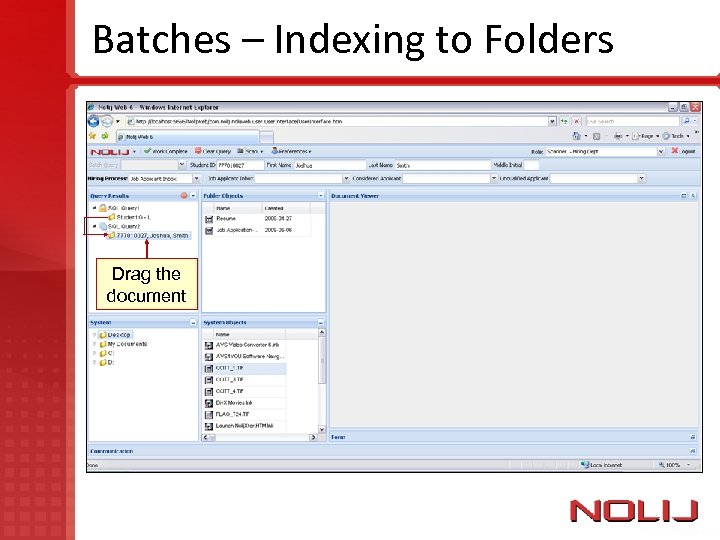 Batches – Indexing to Folders Drag the document 