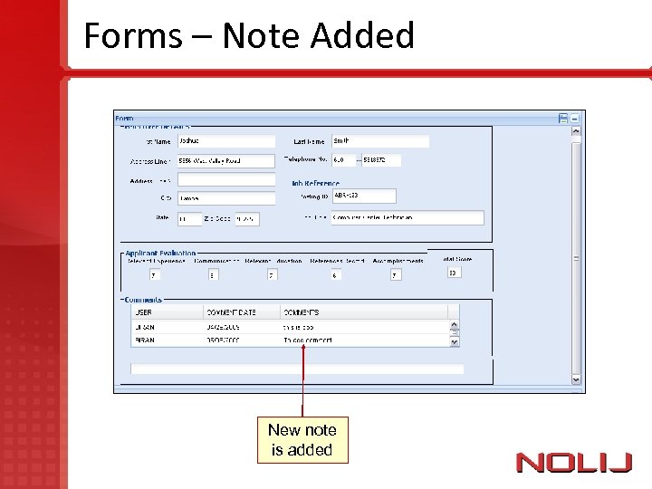 Forms – Note Added New note is added 