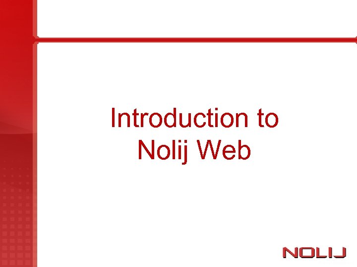 Introduction to Nolij Web 