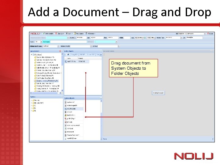 Add a Document – Drag and Drop Drag document from System Objects to Folder