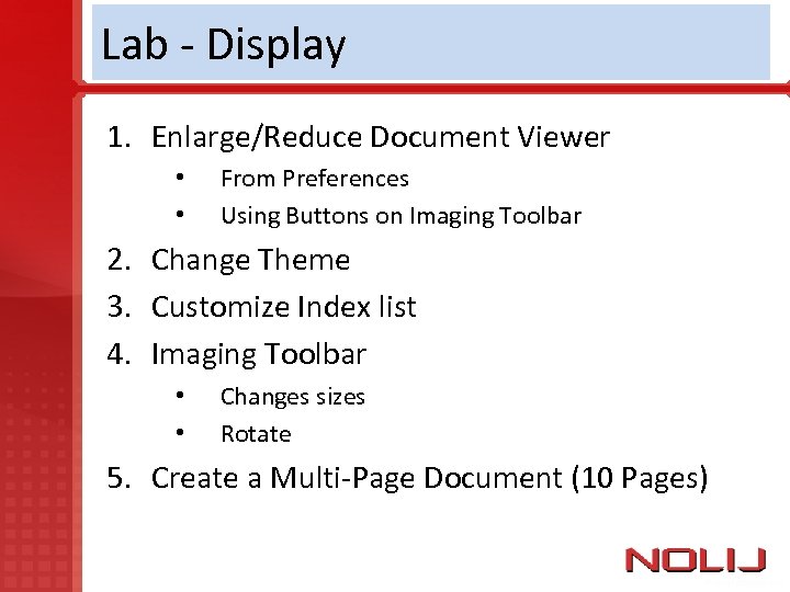 Lab - Display 1. Enlarge/Reduce Document Viewer • • From Preferences Using Buttons on