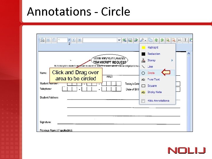 Annotations - Circle Click and Drag over area to be circled 