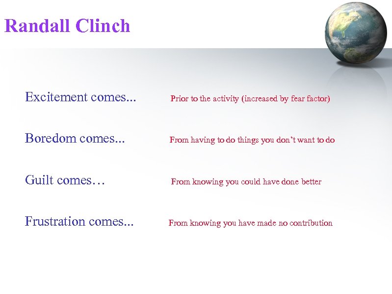 Randall Clinch Excitement comes. . . Prior to the activity (increased by fear factor)