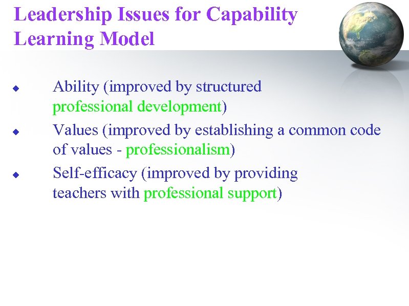 Leadership Issues for Capability Learning Model u u u Ability (improved by structured professional