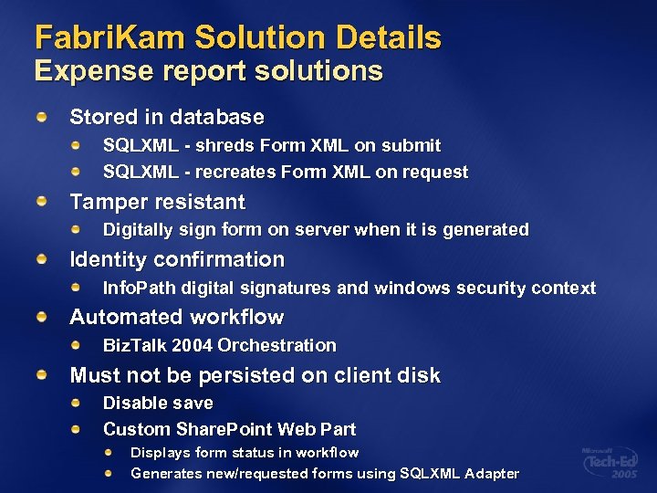 Fabri. Kam Solution Details Expense report solutions Stored in database SQLXML - shreds Form