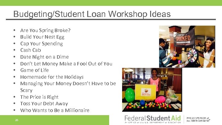Budgeting/Student Loan Workshop Ideas Are You Spring Broke? Build Your Nest Egg Cap Your
