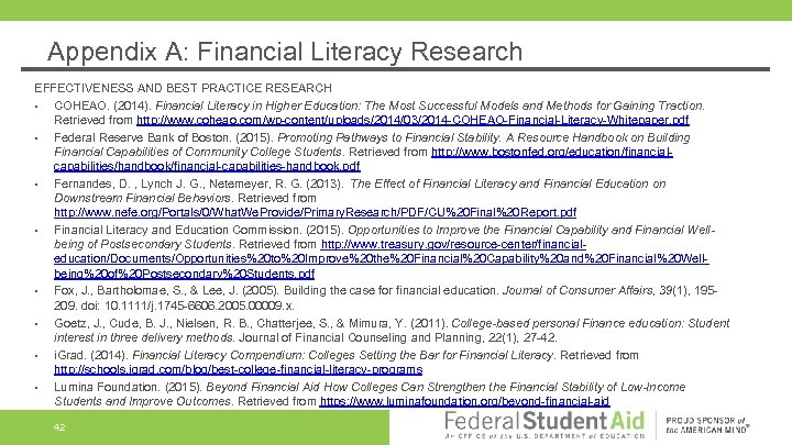 Appendix A: Financial Literacy Research EFFECTIVENESS AND BEST PRACTICE RESEARCH • COHEAO. (2014). Financial