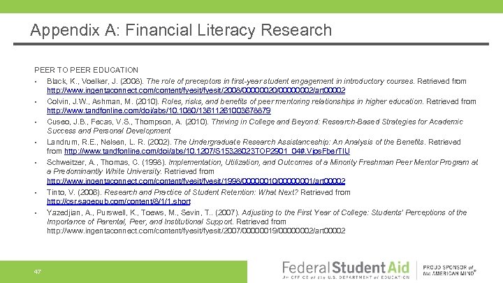 Appendix A: Financial Literacy Research PEER TO PEER EDUCATION • Black, K. , Voelker,