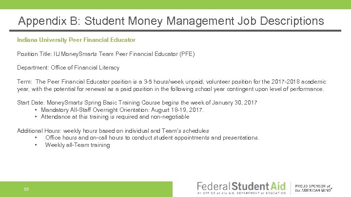 Appendix B: Student Money Management Job Descriptions Indiana University Peer Financial Educator Position Title: