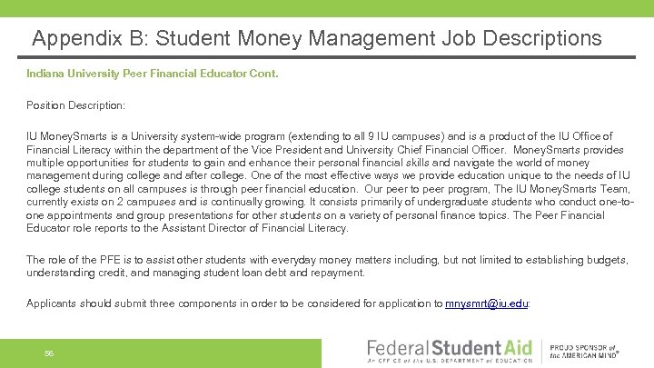 Appendix B: Student Money Management Job Descriptions Indiana University Peer Financial Educator Cont. Position