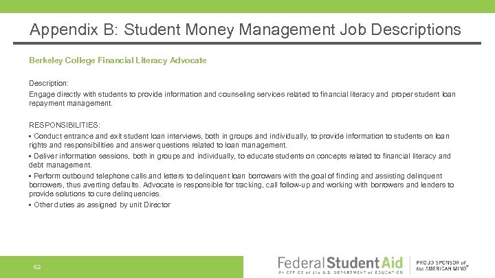 Appendix B: Student Money Management Job Descriptions Berkeley College Financial Literacy Advocate Description: Engage