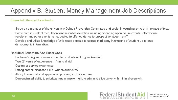 Appendix B: Student Money Management Job Descriptions Financial Literacy Coordinator Serve as a member