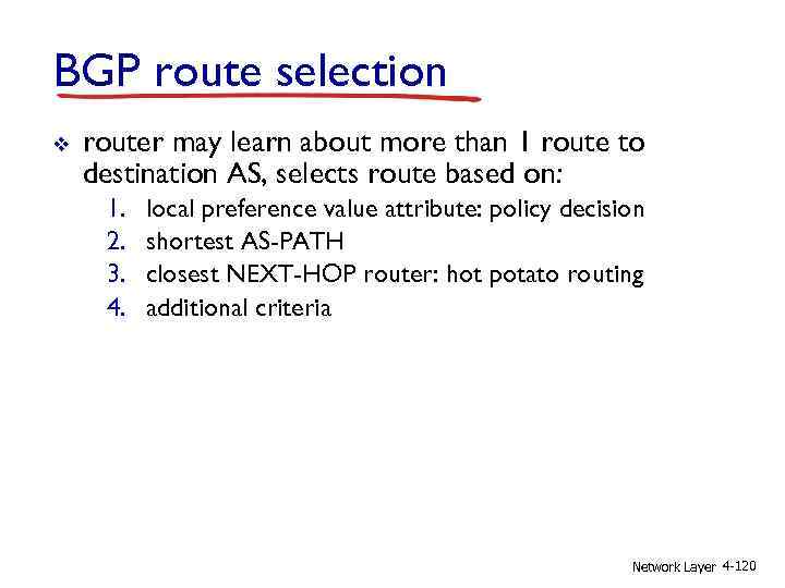 BGP route selection v router may learn about more than 1 route to destination