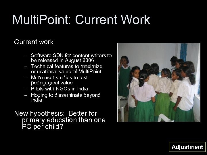 Multi. Point: Current Work Current work – Software SDK for content writers to be