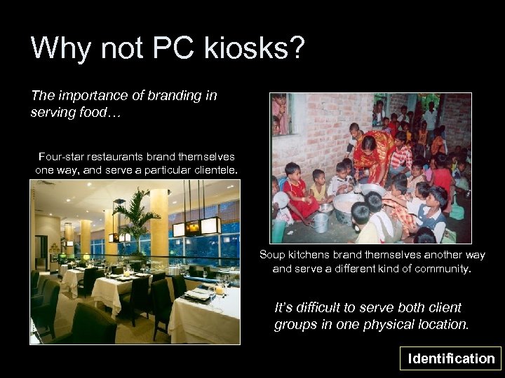 Why not PC kiosks? The importance of branding in serving food… Four-star restaurants brand