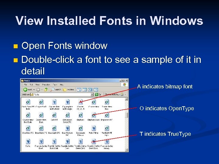 View Installed Fonts in Windows Open Fonts window n Double-click a font to see