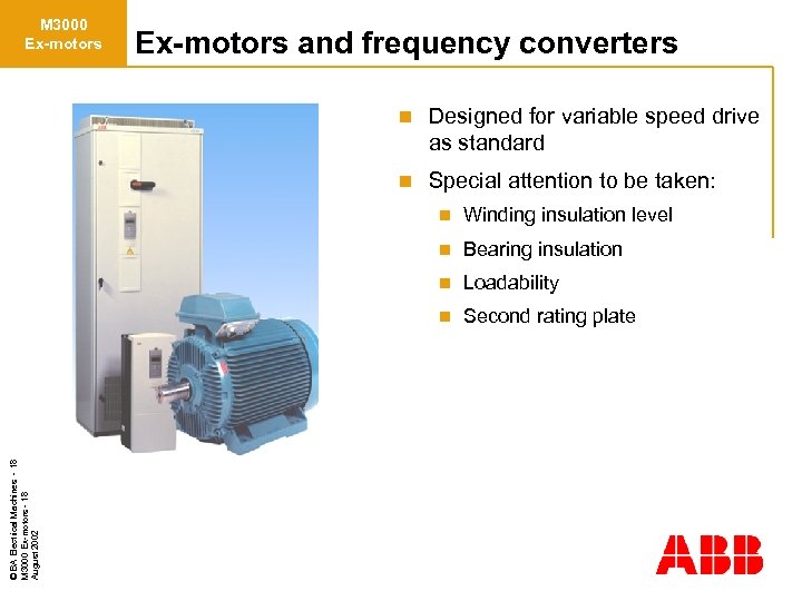 M 3000 Ex-motors and frequency converters n Designed for variable speed drive as standard