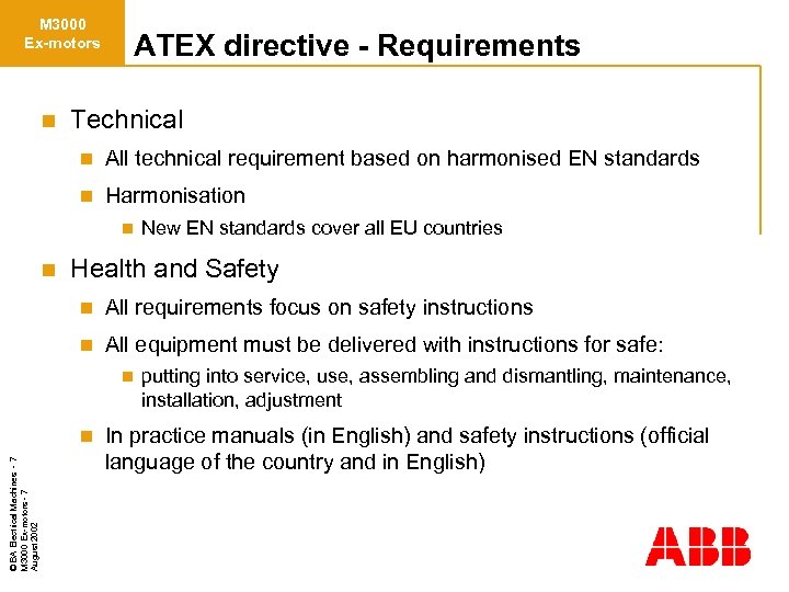 M 3000 Ex-motors n ATEX directive - Requirements Technical n All technical requirement based