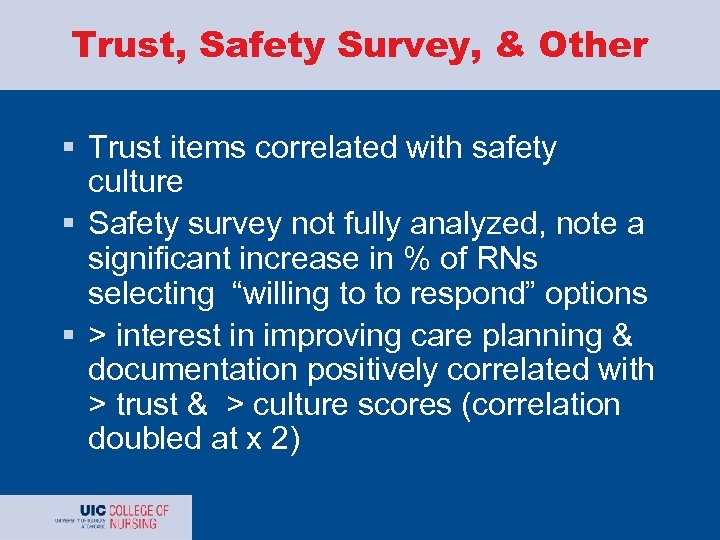 Trust, Safety Survey, & Other § Trust items correlated with safety culture § Safety