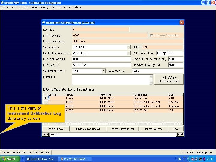 This is the view of Instrument Calibration Log data entry screen. 