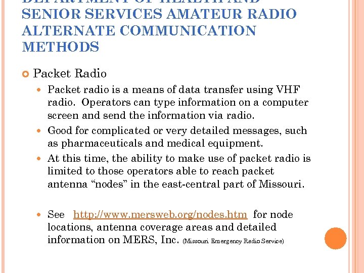 DEPARTMENT OF HEALTH AND SENIOR SERVICES AMATEUR RADIO ALTERNATE COMMUNICATION METHODS Packet Radio Packet