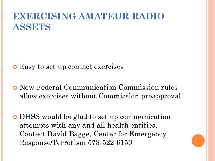 EXERCISING AMATEUR RADIO ASSETS Easy to set up contact exercises New Federal Communication Commission