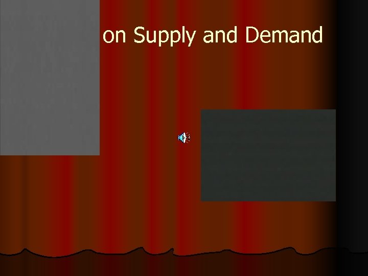 Video on Supply and Demand 