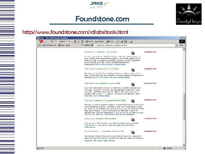 Foundstone. com http: //www. foundstone. com/rdlabs/tools. html 