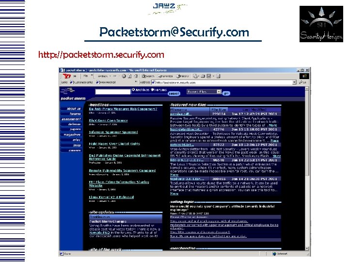 Packetstorm@Securify. com http: //packetstorm. securify. com 