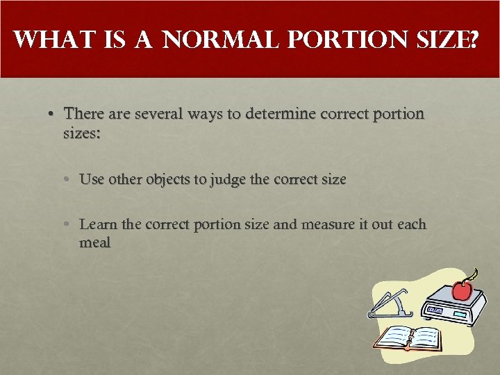What Is A Normal Portion Size? • There are several ways to determine correct