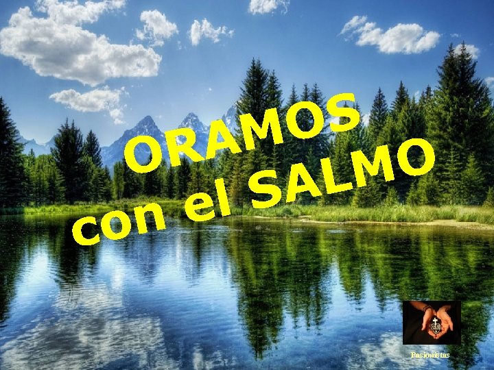 OS AM OR MO AL l. S e on c Pasionistas 