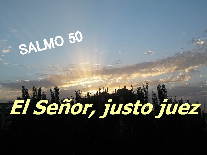 50 MO AL S El Señor, justo juez 